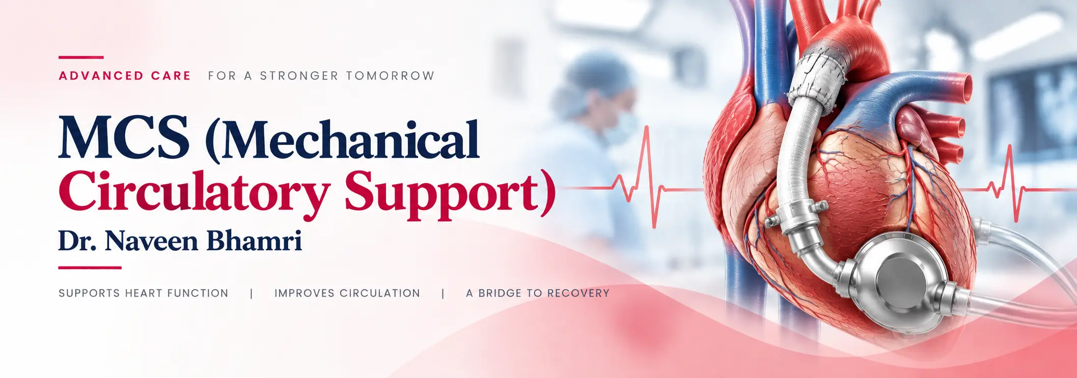 Mechanical Circulatory Support (MCS)